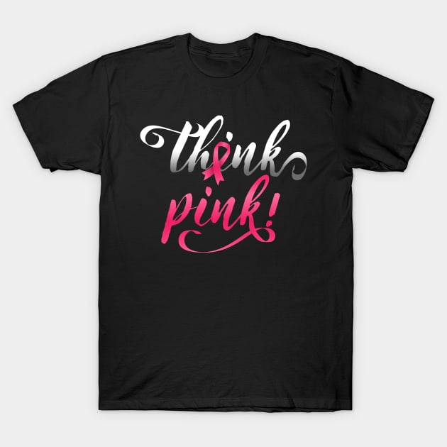 Think Pink Ribbon | Breast Cancer Awareness | Gift T-Shirt by MerchMadness